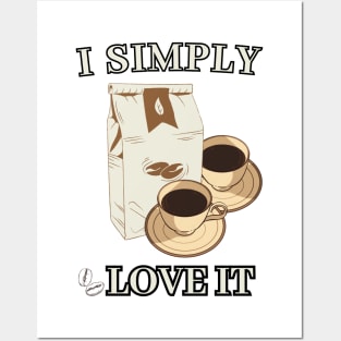 I simple love it (caffe style)t-shirt Posters and Art